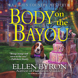 Icon image Body on the Bayou: A Cajun Country Mystery
