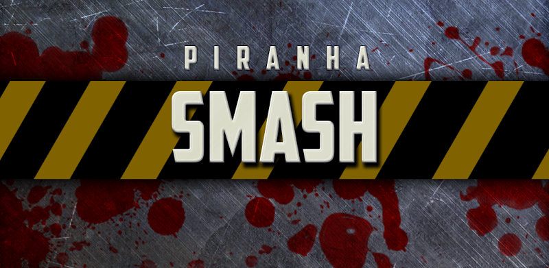 Piranha Smash: Gore Game