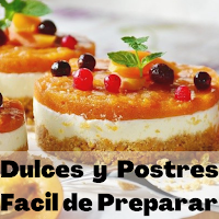 Dulces y Postres Recetas Fáciles y Rápidas