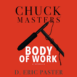 Image de l'icône Chuck Masters’ Body of Work
