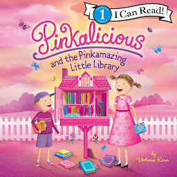 Icon image Pinkalicious and the Pinkamazing Little Library