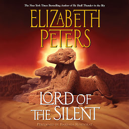 Icon image Lord of the Silent: An Amelia Peabody Novel of Suspense