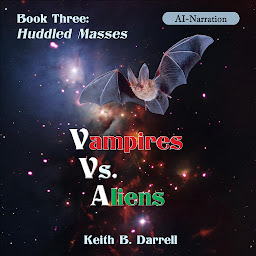 Icon image Vampires Vs. Aliens, Book Three