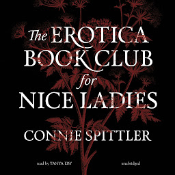 Icon image The Erotica Book Club for Nice Ladies