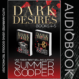 Immagine dell'icona Dark Desires: Books 4-5: A Steamy Billionaire Contemporary Romance Boxset