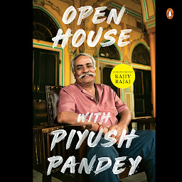 Obraz ikony: Open House with Piyush Pandey