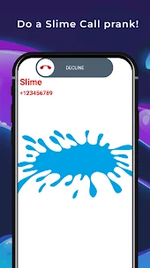 Slime Fake Call Simulator