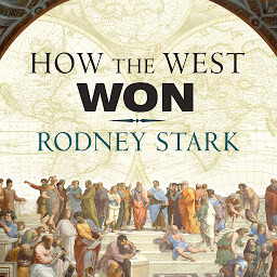 Icon image How the West Won: The Neglected Story of the Triumph of Modernity