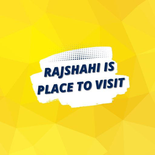 Rajshahi is place to visit