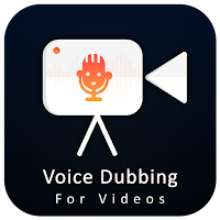Video Voice Dubbing - Funny Video Voice Changer