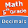 Decimals - 5th grade Math