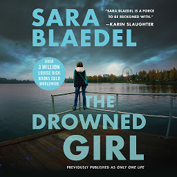Icon image The Drowned Girl (previously published as Only One Life)