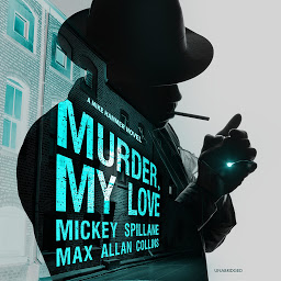 Icon image Murder, My Love: A Mike Hammer Novel