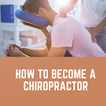 Cover Image of Tải xuống How to Become a Chiropractor 1.0.0 APK
