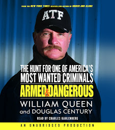 Icon image Armed and Dangerous: The Hunt for One of America's Most Wanted