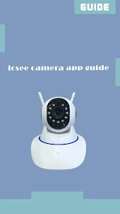 icsee wifi camera app guide