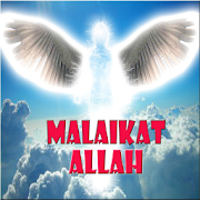 Mengenal Malaikat - Malaikat Allah