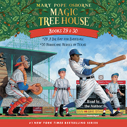 Imatge d'icona Magic Tree House: Books 29 & 30: A Big Day for Baseball; Hurricane Heroes in Texas