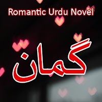 Gumaan - Romantic Urdu Novel
