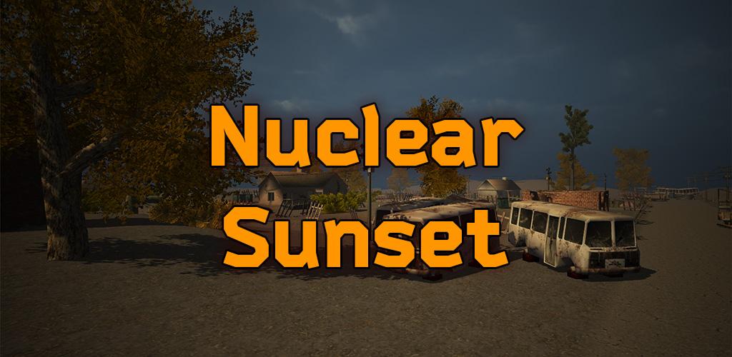 Nuclear Sunset: Survival in post apocalyptic world (free sho