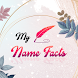 My Name Meaning -  What is your name Facts - Androidアプリ