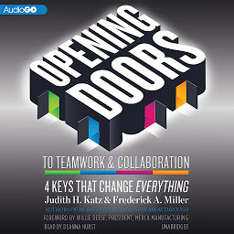 Icon image Opening Doors to Teamwork and Collaboration: 4 Keys That Change Everything