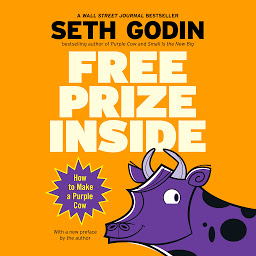 Icon image Free Prize Inside: How to Make a Purple Cow