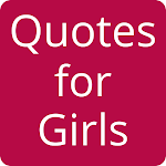Cover Image of Download Quotes for Girls  APK