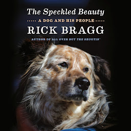 Icon image The Speckled Beauty: A Dog and His People