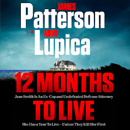 Icon image 12 Months to Live: Jane Smith has a year to live, unless they kill her first