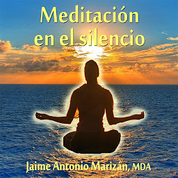 Icon image Meditación en el silencio: El espacio entre dos pensamientos