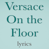 Versace On The Floor Lyrics icon