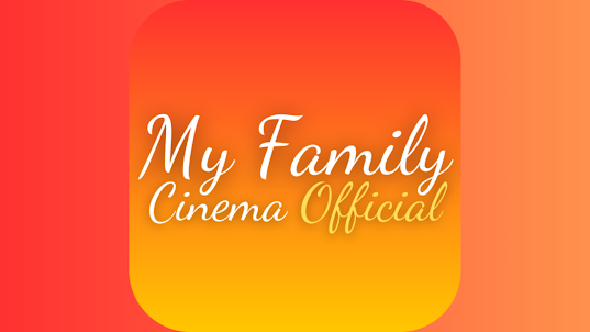 OFFICIAL MY FAMILY CINEMA