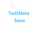 TwitNote Save