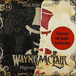 Obraz ikony: Wayne McLair, Folge 14: Nigrum lux (Fassung mit Audio-Kommentar)
