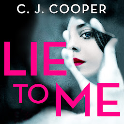 Icon image Lie to Me: An addictive and heart-racing thriller from the bestselling author of The Book Club
