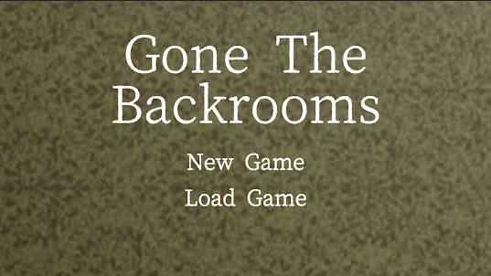 Gone The Backrooms