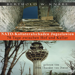 Obraz ikony: Nato Kollateralschaden Jugoslawien: 78 Tage zwischen Hof und Keller