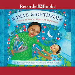 Icon image Mama's Nightingale: A Story of Immigration and Separation