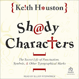 图标图片“Shady Characters: The Secret Life of Punctuation, Symbols, and Other Typographical Marks”