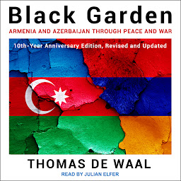 Icon image Black Garden: Armenia and Azerbaijan through Peace and War