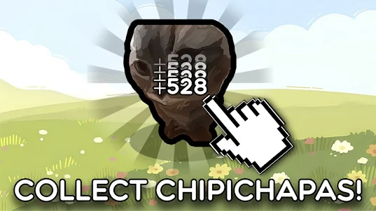Chipichapas Evolution: Clicker