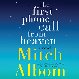 Imagen de icono The First Phone Call From Heaven: A Novel