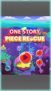 One Story Piece Rescue