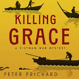 Image de l'icône Killing Grace: A Vietnam War Mystery