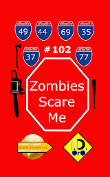 Icon image Zombies Scare Me 102