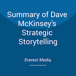 Icon image Summary of Dave McKinsey's Strategic Storytelling