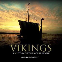 Icon image Vikings: A History of the Norse People: Digitally Narrated Using a Synthesized Voice