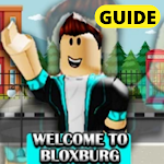 Cover Image of Download Guide For Welcome to Bloxburg Walkthrough 1.0 APK