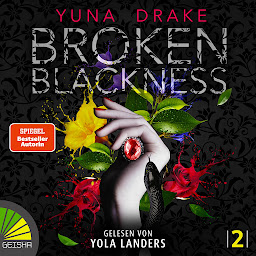 Obraz ikony: Broken Blackness - Broken Blackness, Band 2 (ungekürzt)